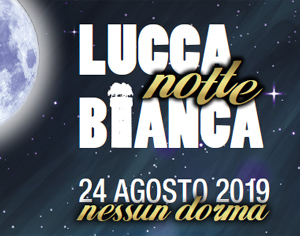 NOTTE BIANCA DI LUCCA 2019